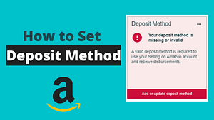 How to Set Amazon Deposit Method
