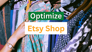 How to Optimize Your Etsy Shop for More Sales