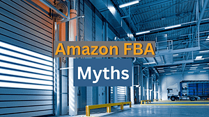 Amazon FBA myths