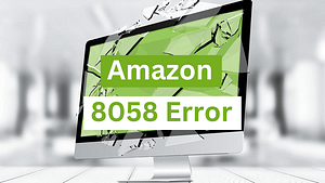 Fix Error 8058 Amazon