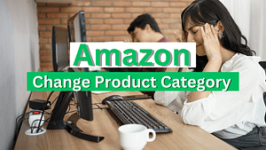 Change Amazon Product Category