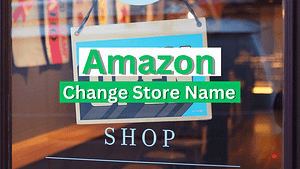 Change Amazon Store Name