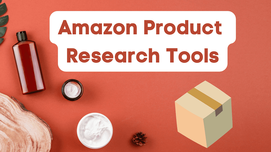 Best Amazon Sourcing and Research Tools: Amazon Product Research.
