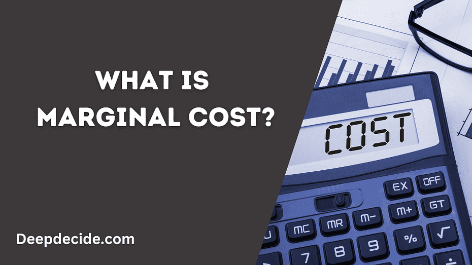 What is Marginal Cost