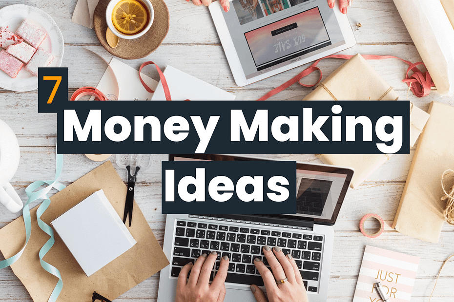 Best 7 Online Money Making Ideas!