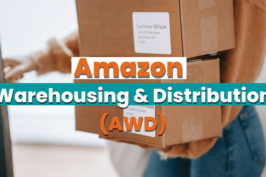 Amazon Warehousing & Distribution (AWD)