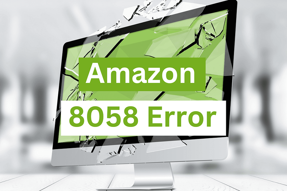 Fix Error 8058 Amazon