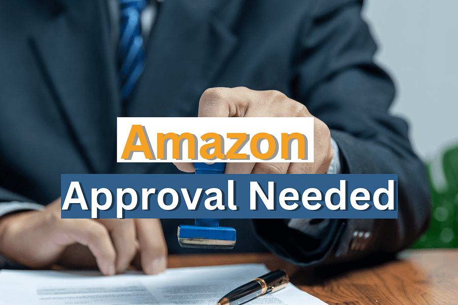 Amazon Approval Needed