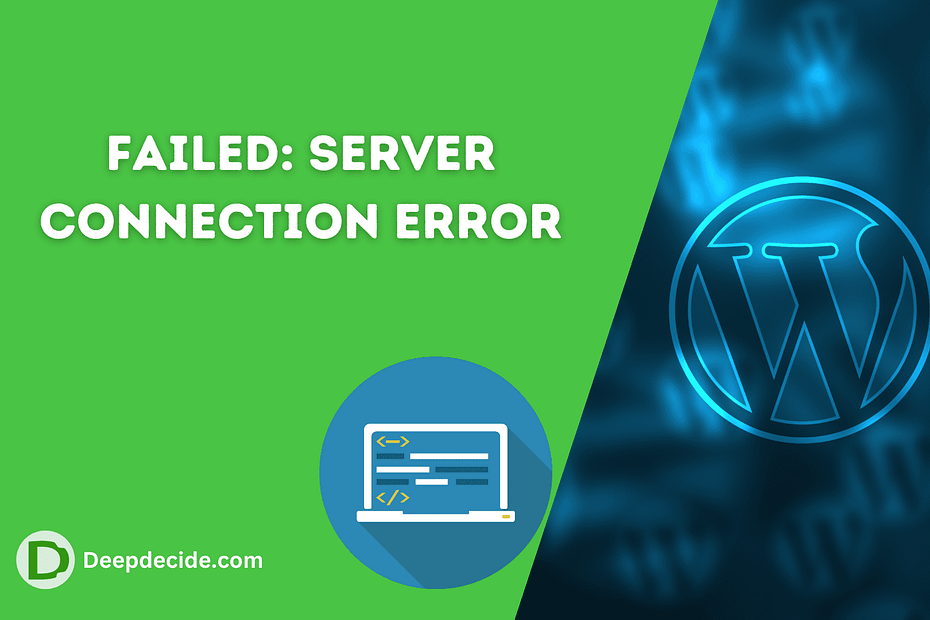 Failed: Server Connection Error