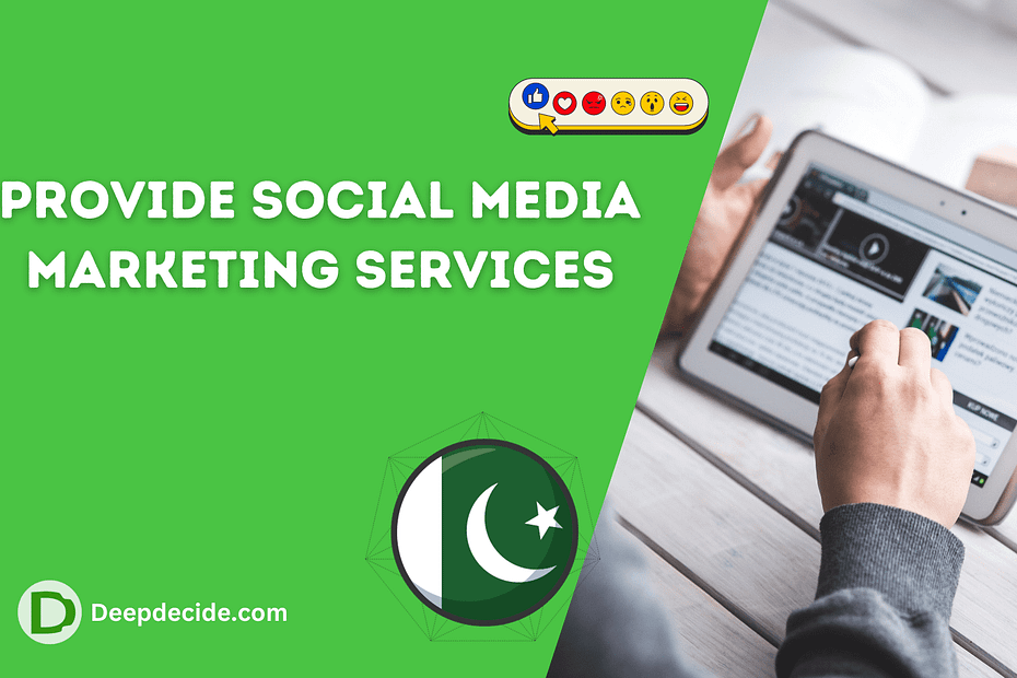 Provide Social Media Marketing Services in Pakistan